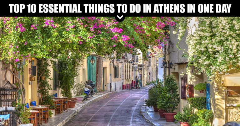 Top 10 Essential Things To Do In Athens In One Day